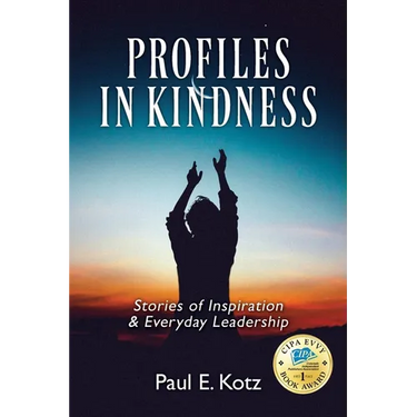 Profiles in Kindness: Stories of Inspiration & Everyday Leadership