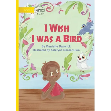 I Wish I was a Bird