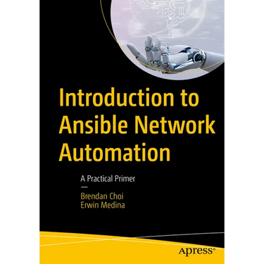 Introduction to Ansible Network Automation: A Practical Primer