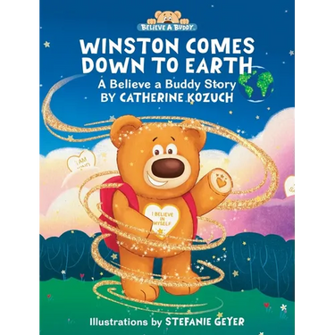 Winston Comes Down to Earth: A Believe a Buddy Story