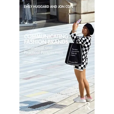 Communicating Fashion Brands: Theoretical and Practical Perspectives