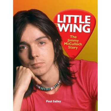 Little Wing: The Jimmy McCulloch Story