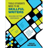 Tools Students Need to Be Skillful Writers: Building Better Sentences