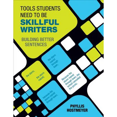 Tools Students Need to Be Skillful Writers: Building Better Sentences