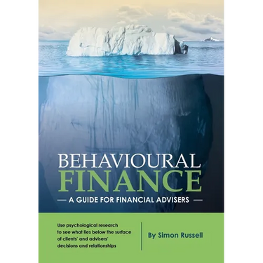 Behavioural Finance: A guide for financial advisers
