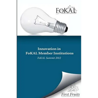 Innovation in FoKAL Member Institutions: FoKAL Summit 2012