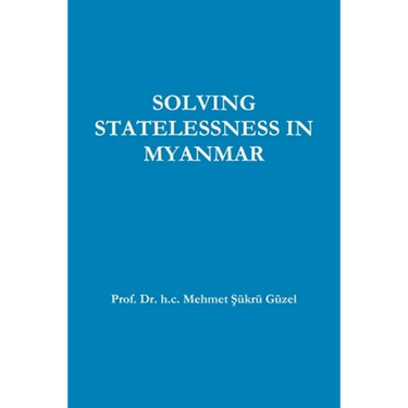 Solving Statelessness in Myanmar