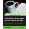 CoffeeScript Application Development Cookbook