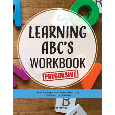 Learning ABC's Workbook - Precursive: Tracing and activities to help your child learn precursive uppercase and lowercase letters