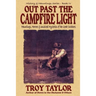 Out Past the Campfire Light