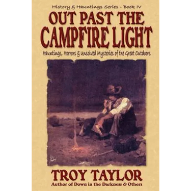 Out Past the Campfire Light