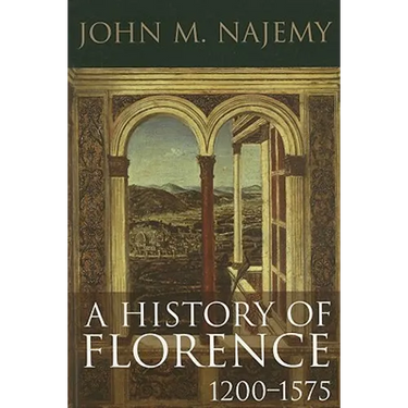 A History of Florence, 1200 - 1575