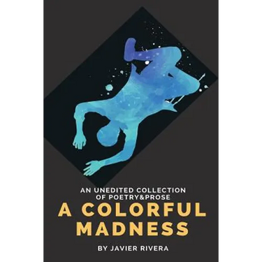A Colorful Madness