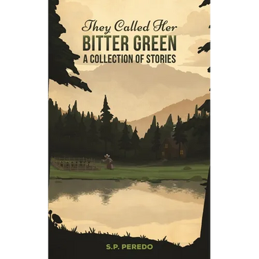 They Called Her Bitter Green