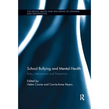 School Bullying and Mental Health: Risks, Intervention and Prevention