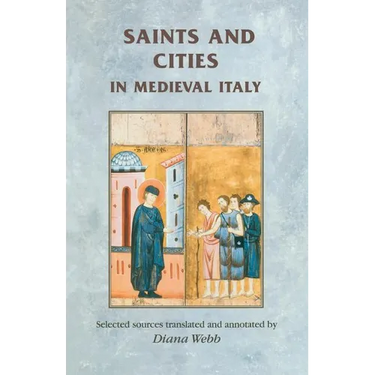 Saints and Cities in Medieval Italy