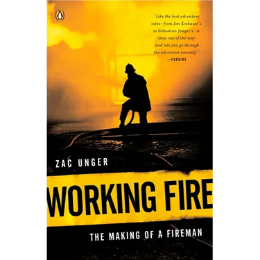 Working Fire: The Making of a Fireman