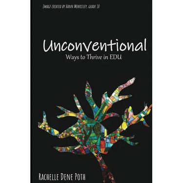 Unconventional: Ways to Thrive in EDU