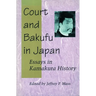 Court and Bakufu in Japan: Essays in Kamakura History