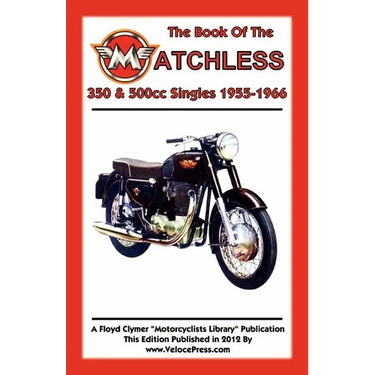 BOOK OF THE MATCHLESS 350 & 500cc SINGLES 1955-1966