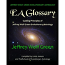 Jeffrey Wolf Green Evolutionary Astrology: EA Glossary: Guiding Principles of Jeffrey Wolf Green Evolutionary Astrology