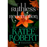 Ruthless Redemption (Previously Published as the Bastard's Bargain)