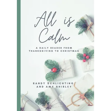 All Is Calm: A Daily Reader From Thanksgiving to Christmas