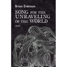 Song for the Unraveling of the World