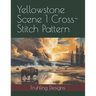 Yellowstone Scene 1 Cross-Stitch Pattern