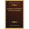 Principles And Problems Of Naval Leadership