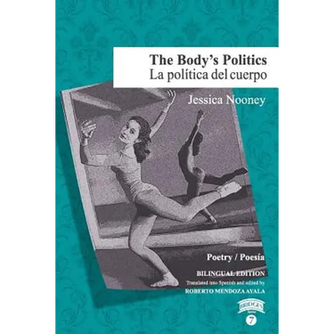 The Body's Politics / La política del cuerpo
