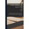 Foxe's Book of Martyrs: A Complete and Authentic Account of the Lives, Sufferings, and Triumphant Deaths of the Primitive and Protestant Marty