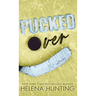 Pucked Over (Special Edition Hardcover)
