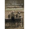 How We Grew Up Strong in the Jim Crow South