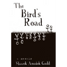 The Bird's Road: The Interrogation of Sharek Amalek Gadd