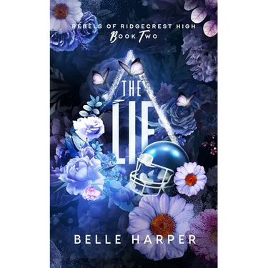 The Lie: Rebels of Ridgecrest High (Book 2)