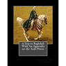 A Trip to Baghdad: With An Appendix on the Arab Horse
