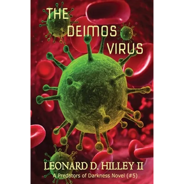 The Deimos Virus: Predators of Darkness Series: Book Five