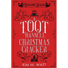 A Toot Hansell Christmas Cracker: A Beaufort Scales Christmas Collection