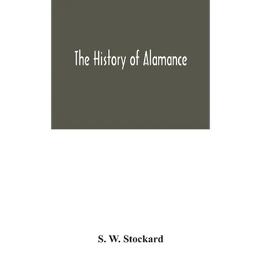 The History Of Alamance