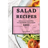 Salad Recipes 2022: Delicious Recipes to Promote Wellness