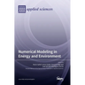 Numerical Modeling in Energy and Environment