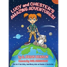 Lucy and Chester's Amazing Adventures!