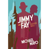 Jimmy and Fay: 9781603816779