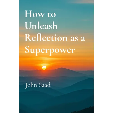 How to Unleash Reflection as a Superpower