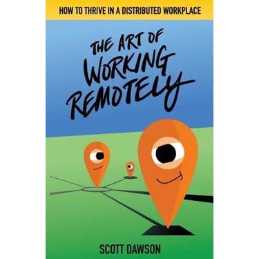 The Art of Working Remotely: How to Thrive in a Distributed Workplace