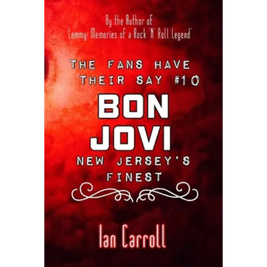 The Fans Have Their Say #10 Bon Jovi: New Jersey's Finest