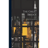 The Great Bridge