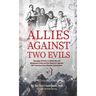 Allies Against Two Evils: Georgian POWs in Wwii's Bergmann Units and the Quest to Liberate the Caucasus from Russian Imperialism