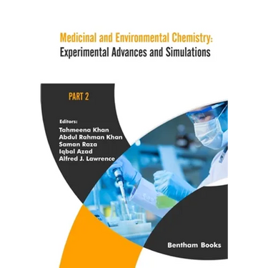 Medicinal and Environmental Chemistry: Experimental Advances and Simulations (Part II)